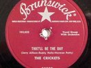 rockabilly 78 RPM BUDDY HOLLY THE CRICKETS That'll Be The Day BRUNSWICK HEAR VG+