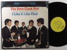DAVE CLARK FIVE I Like It Like That EPIC LP VG+ SHRINK