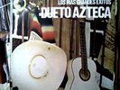 DUETO AZTECA CANCIONES CAMPIRANAS  