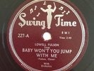 LOWELL FULSON, SwingTime 78rpm,E+,Baby Won’t You Jump With Me, Back Home Blues