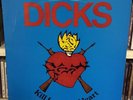 The Dicks Kill from the Heart SST Original with Insert Great Texas Hardcore