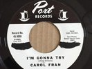 R&B Northern Soul CAROL FRAN I'm Gonna Try EX on Port Records WOL