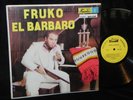 FRUKO EL BARBARO FUENTES RECORDS 3332 IN THE SHRINK