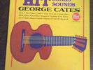 RARE GEORGE CATES HIT SONGS HIT SOUNDS DLP3564/1964 ORIGINAL MONO