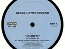 UNDERGROUND, Glenn - Archives (reissue) - Vinyl (12