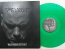 K26	Philip H. Anselmo & the Illegals	Walk through Exits only	GREEN VINYL PANTERA