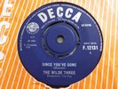 THE WILDE THREE-SINCE YOU'VE GONE-DECCA