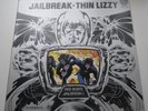 THIN LIZZY 'JAILBREAK' UK 1st PRESS DIE CUT '76 NICE COPY