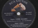 Perry Como – 78 rpm RCA Victor 20-5857: Papa Loves Mambo/Things I Didn't Do; V+
