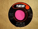 DAVID GATES - Let You Go - 45 rpm - Planetary 108 - VG++ to Near Mint