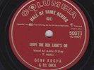 Gene Krupa – 78 rpm Columbia 50071: Let Me Off Uptown/Stop  The Red Light's On;