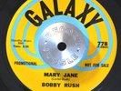 FUNK SOUL 45 - BOBBY RUSH - MARY JANE /CHICKEN HEADS Galaxy PROMO Hear