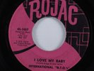 Northern Soul 45 INTERNATIONAL G.T.O.'S I Love My Baby ROJAC HEAR