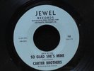 Carter Brothers-So Glad She's Mine/Booby Trap Baby-Jewel 766-NORTHERN MOD