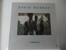 DAVID MURRAY - CHILDREN.- BLACK SAINT RECORDS- BSR-09089 - MINT - NEW - IMPORT