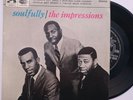 THE IMPRESSIONS  (CURTIS MAYFIELD)  - SOULFULLY  EP