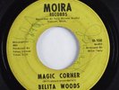 Northern Soul 45 BELITA WOODS Magic Corner MOIRA HEAR