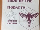ROBERT CALVERT LORD OF THE HORNETS/THE GREENFLY AND THE ROSE 7