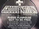 Rudy's Playhouse Got To Be Free Groove Nation 1995 DJ Dan House Dance Vinyl RARE