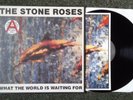 The Stone Roses    What The World Is Waiting For + Print  ORE T 13   NM  UK 1989