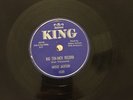 BULL MOOSE JACKSON KING 78 BIG TEN INCH RECORD B/W I NEEDED YOU Jump Blues RPM