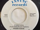 45 RPM - FRANK EDDIE - FOREVER / LOVE HAS NEVER PASSED.. Modern Soul EXC+