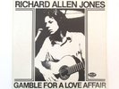 RICHARD ALLEN JONES GAMBLE FOR A LOVE AFFAIR LP +INSERT JIM LANCASTER SUN ARDENT