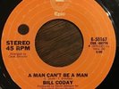 Bill Coday - A Man Can't Be A Man 45, Rare 1975 Modern / Northern Soul Epic