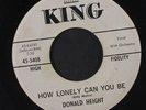 DONALD HEIGHT: How Lonely Can You Be / 45 (dj, clean ) Blues & R&B