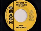 NORTHERN SOUL 45 THE PROPHETS - I GOT THE FEVER / SOUL CONTROL - SMASH -REISSUE