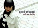 Swing Out Sister-Almost Persuaded VINYL NEW