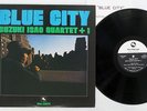 ISAO SUZUKI QUARTET+1 BLUE CITY THREE BLIND MICE TBM-2524 Japan VINYL LP