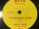 SMOKEY HOGG PENITENTIARY BLUES 78 Rays Blues Delta RARE E+ Ray’s Andrew R&B 1952