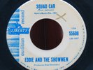 45 RPM EDDIE AND THE SHOWMEN ( SQUAD CAR B/W SCRATCH )