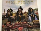 Dead Meadow Three Kings Original Pressing LP With CD Included