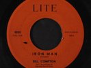 BILL COMPTON: Iron Man / Too Big 45 (interesting steel-working Popcorn, sm stai