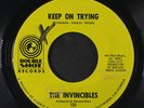 INVINCIBLES: Keep On Trying / Nobody 45 (xol) Soul