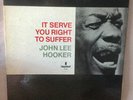 John Lee Hooker It Serve You Right To Suffer impulse A-9103 1965