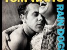 Tom Waits Rain Dogs LP 1985 first pressing near mint vinyl and cover w/lyrics