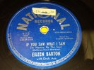 EILEEN BARTON If You Saw What I Saw/ May I Take Two Giant Steps 78 National 9112
