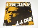 J.J. CALE COCAINE/ HEY BABY Vinyl 7