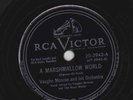 Vaughn Monroe – 78 rpm RCA Victor 20-3942: A Marshmallow World/Snowy White Snow