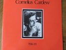 CORNELIUS CARDEW..36-81..2xlp..IMPETUS.MINIMAL/CLASSICAL/AVANT GARDE.SONIC YOUTH