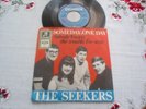 THE SEEKERS SOMEDAY ONE DAY NOBODY KNOWS EMI COLUMBIA GERMANY 7