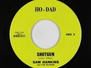 Funk Garage 45 - Sam Hankins & The Ho-Dads - Shotgun - Ho-Dad - VG+ mp3