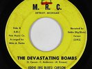 Deep Soul 45 - Eddie (Big Blues) Carson - The Devastating Bombs - M.R.C. - mp3