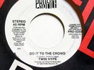 TWIN HYPE-DO IT TO THE CROWD ON PROFILE HIP-HOP 45-WLP, M-