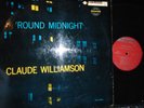 CLAUDE WILLIAMSON 'ROUND MIDNIGHT BETHELHEM 69 MAROON LABEL MONO OG