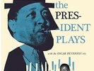 LESTER YOUNG - THE PRESIDENT PLAYS WITH THE OSCAR PETERSON TRIO   VINYL LP NEW+