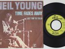 Neil YOUNG * Time Fades Away * 1973 French 45 *